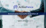 ActiveFence Continues Expansion with Spectrum Labs Acquisition, Advancing AI-Driven Trust & Safety Solutions