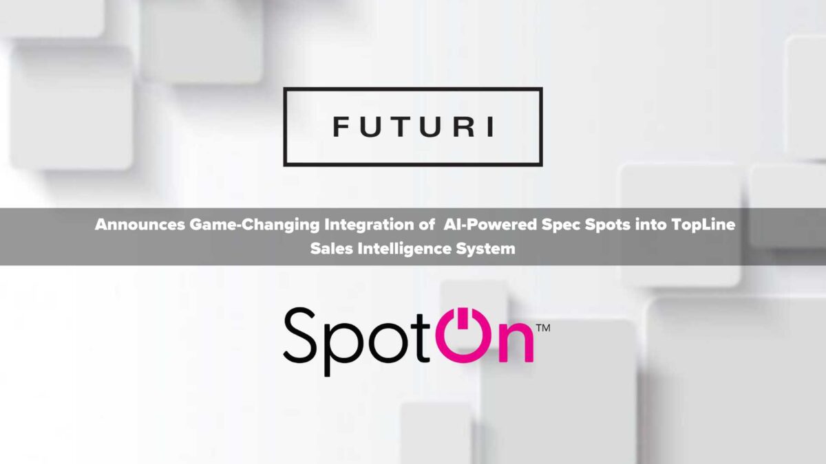 Futuri Announces Game-Changing Integration of SpotOn AI-Powered Spec Spots into TopLine Sales Intelligence System, Revolutionizing Broadcast Advertising