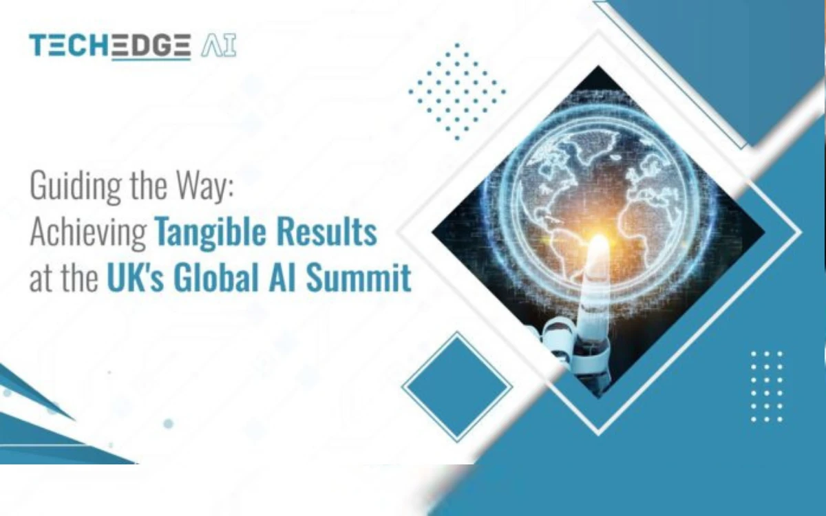 Guiding the Way: Achieving Tangible Results at the UK’s Global AI Summit