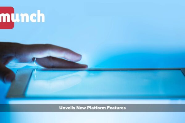 Munch Unveils New Platform Features to Transform Social Media Content Creation