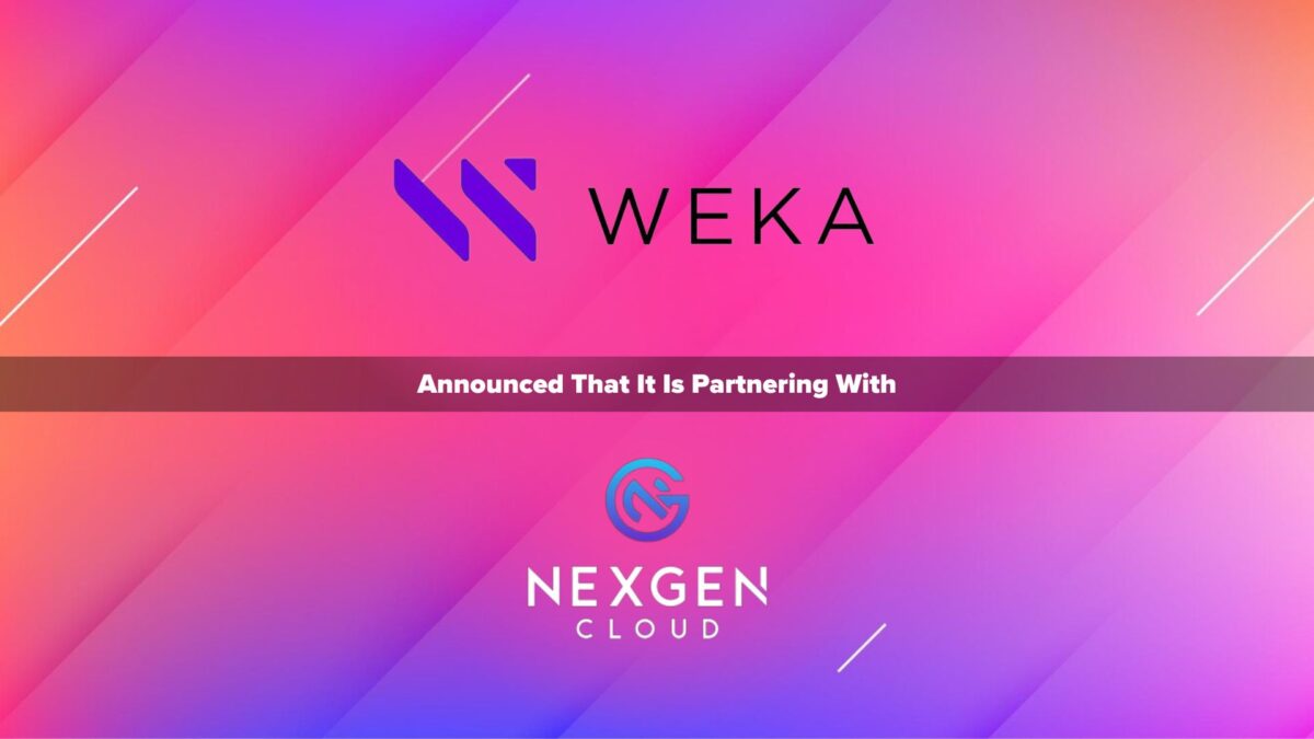 WEKA Partners With NexGen Cloud to Democratize AI