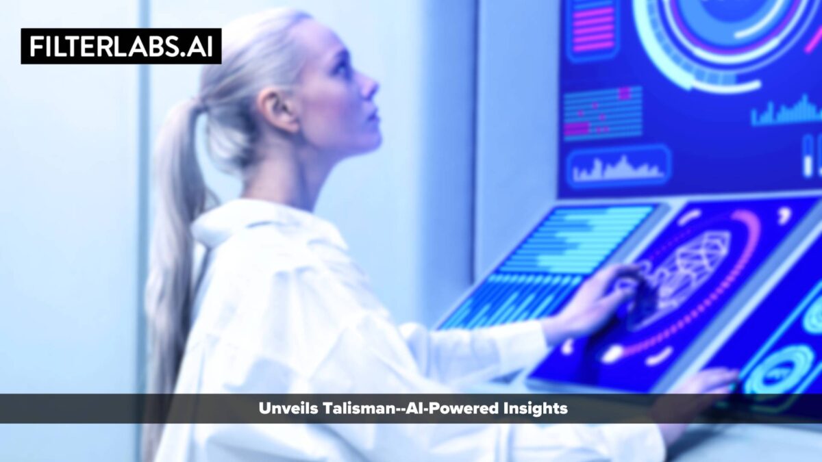 FilterLabs.AI Unveils Talisman–AI-Powered Insights using Hyper-Local Data and Natural Language Processing