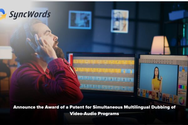 SyncWords Awarded Key Patent for Automated Voice Translations