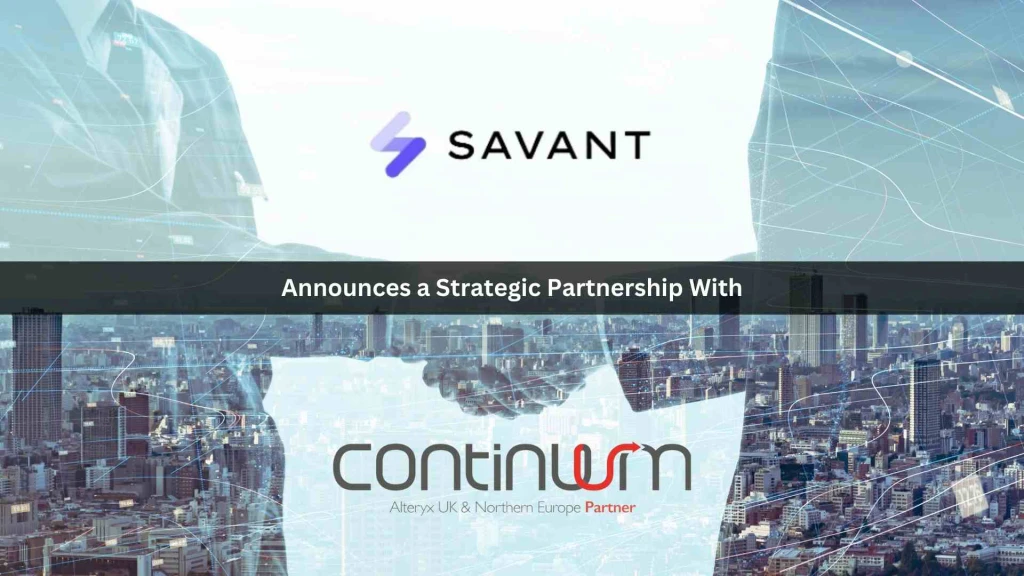 Savant Labs, Provider of a Generative AI Analytics Automation Platform, and Continuum, Partner to Enable Organizations to Accelerate Analytics from Modern Data Sources
