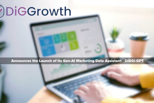 DiGGrowth Announces the Launch of Its Gen-AI Marketing Data Assistant — DiGGi-GPT