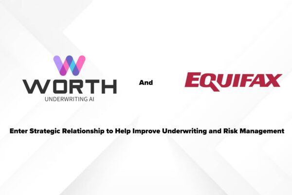 Worth AI and Equifax Enter Strategic Relationship to Help Improve Underwriting and Risk Management for Small Businesses