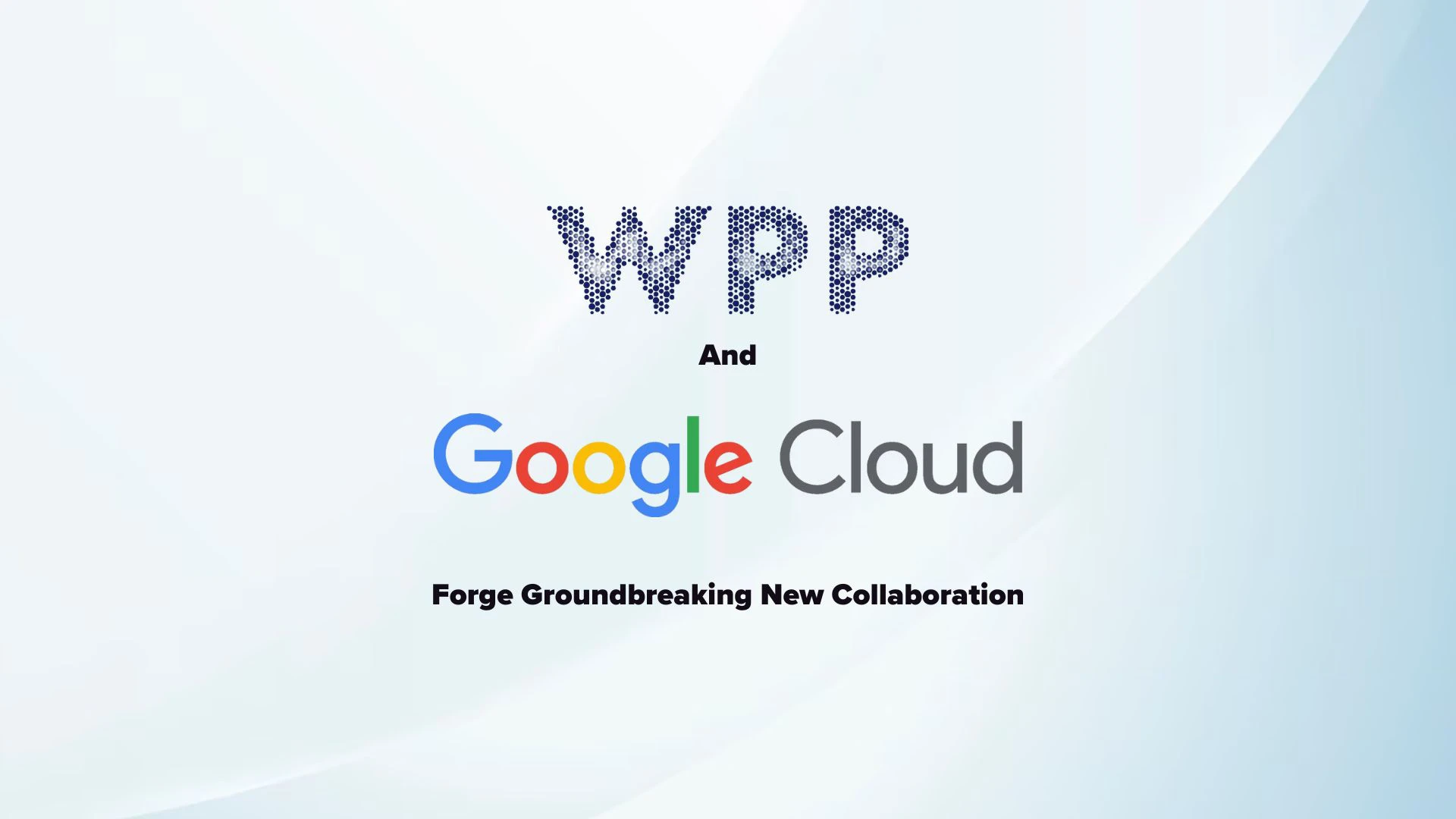 WPP and Google Cloud Unveil Groundbreaking AI Collaboration