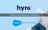 Hyro Announces Conversational AI for Healthcare on Salesforce AppExchange, the World’s Leading Enterprise Cloud Marketplace