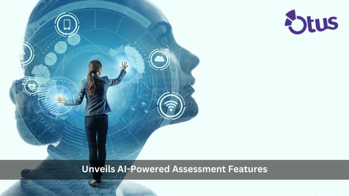 Otus Unveils AI-Powered Assessment Features