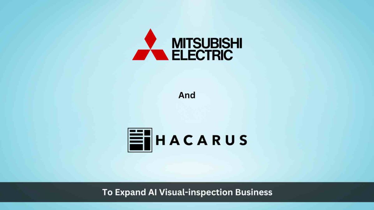 Mitsubishi Electric, HACARUS to Expand AI Visual-inspection Business