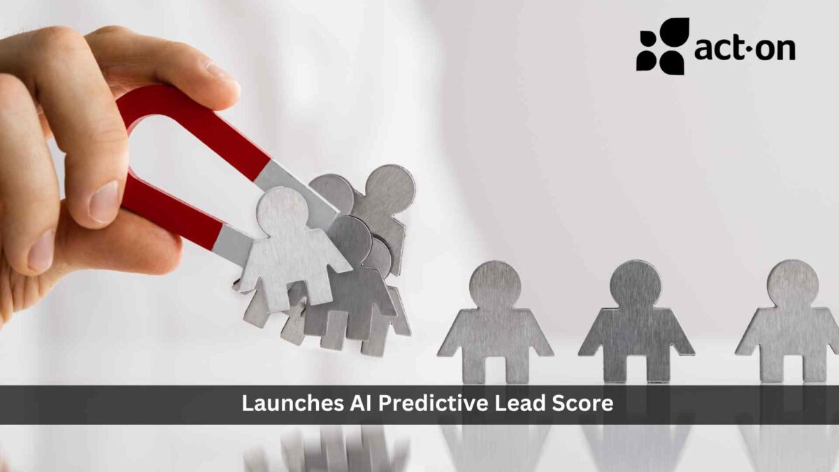 Act-On launches AI Predictive Lead Score for marketers to target strongest customer leads
