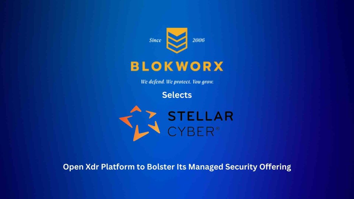 BLOKWORX Selects Stellar Cyber Open XDR Platform to Bolster its Managed Security Offering