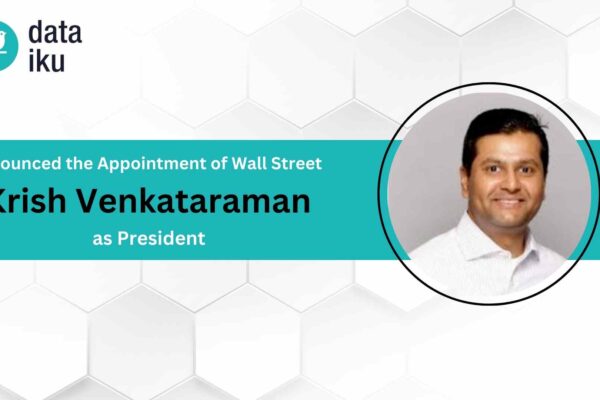 Dataiku Hires Software Industry Veteran Krish Venkataraman as President as Everyday AI Leader Surpasses $230M ARR