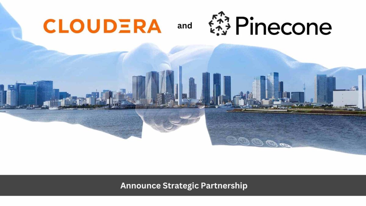 Cloudera and Pinecone Announce Strategic Partnership to Accelerate Development of AI-Powered Applications