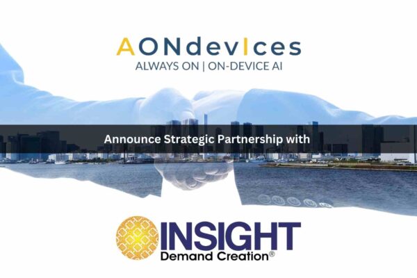 AONDevices Expands Its Global Edge AI Presence with Insight Demand Creation representation partnership