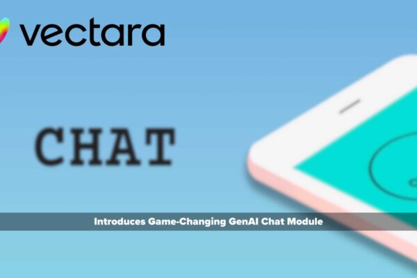 Vectara Introduces Game-Changing GenAI Chat Module, Turbocharging Conversational AI Development