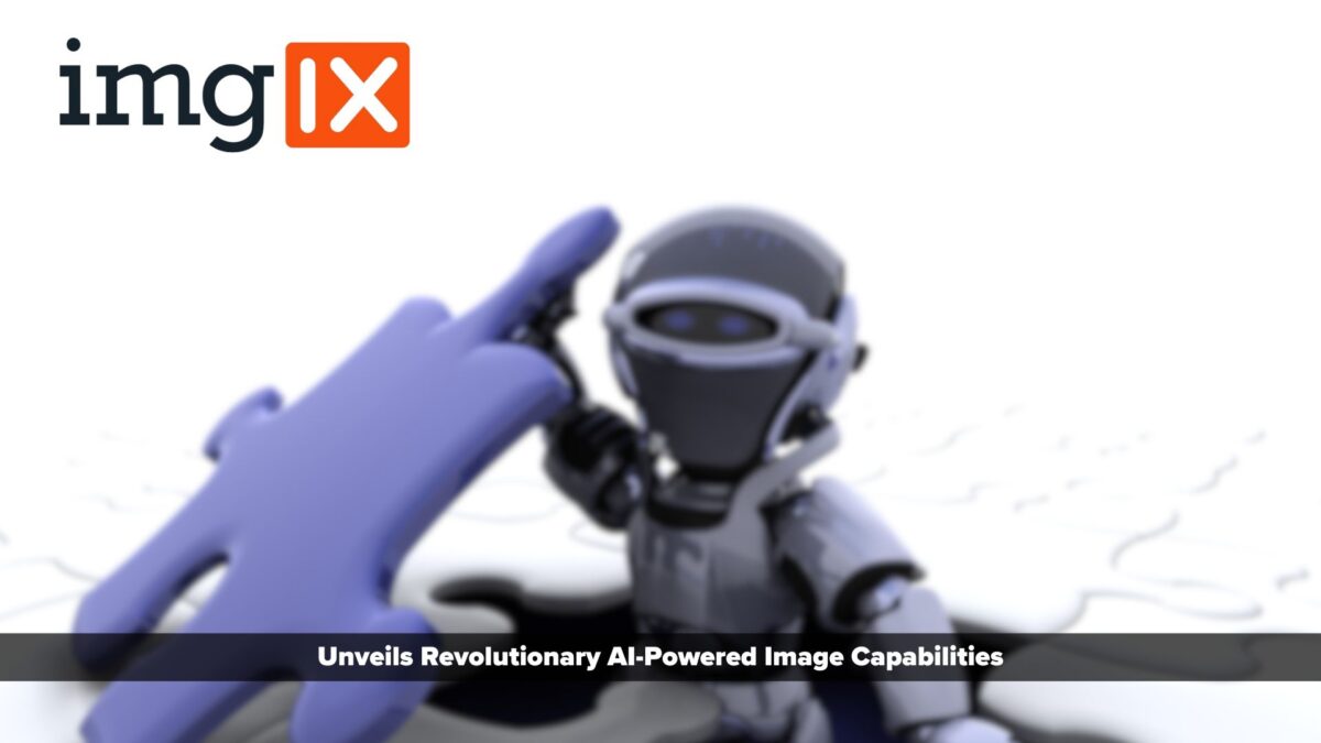 imgix Unveils Revolutionary AI-Powered Image Capabilities