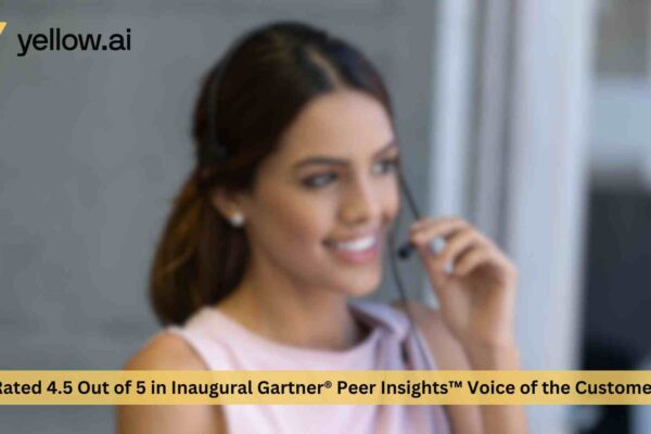 Yellow.ai Scored 4.5 out of 5 in Inaugural Gartner® Peer Insights™ “Voice of the Customer” Study for Enterprise Conversational AI Platforms