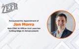 Zefr Elevates Brand Safety with Promotion of Jon Morra to Chief AI Officer and Launches Cutting-Edge AI Advancements