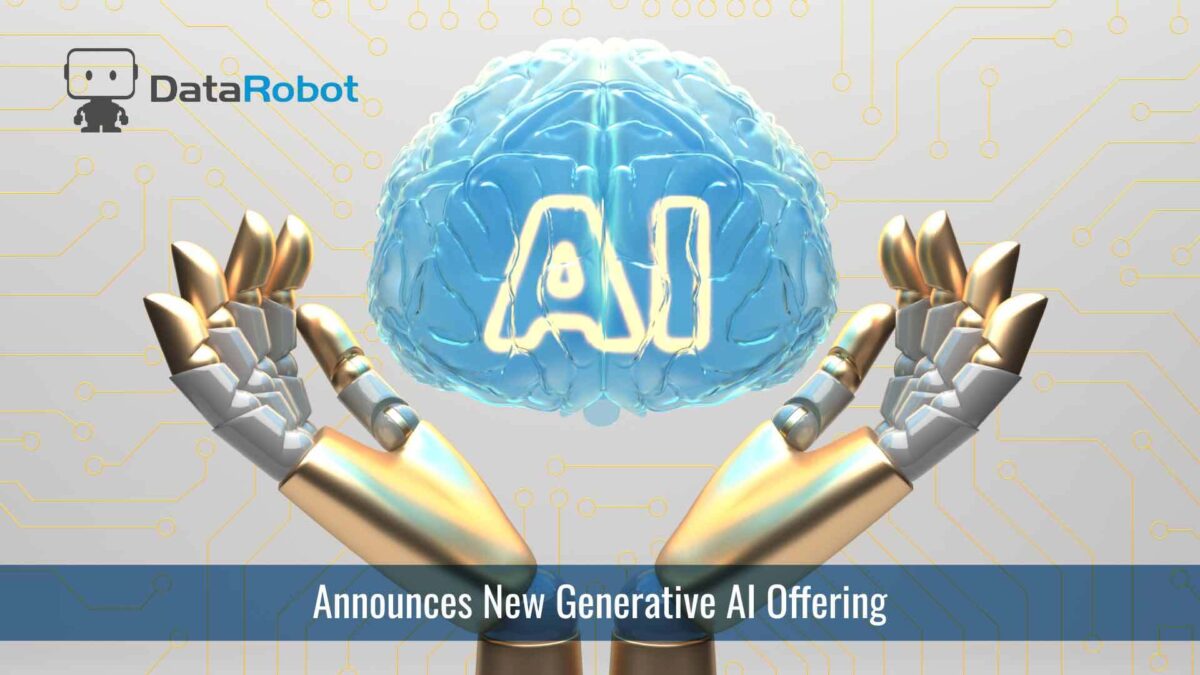 DataRobot Announces New Generative AI Offering