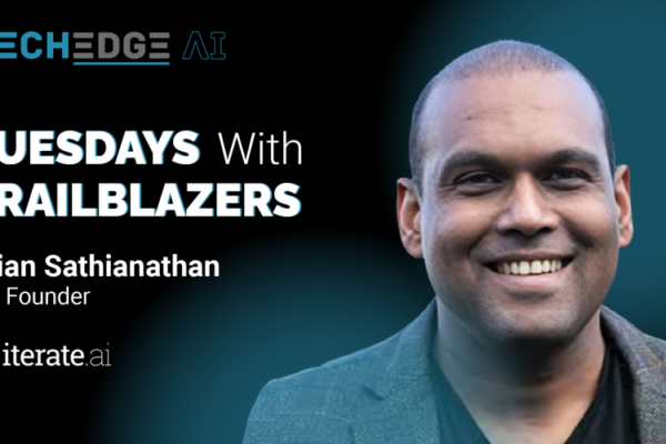 Tuesdays with Trailblazers ft. Brian Sathianathan, Co-Founder, Iterate.ai