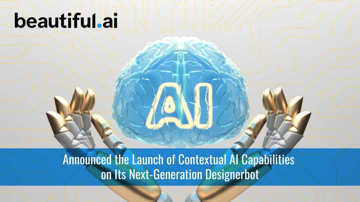 Beautiful.ai Adds Contextual AI Capabilities to DesignerBot, The Next Evolution of Generative AI