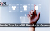Fast Simon Launches Vector Search With Advanced AI for eCommerce