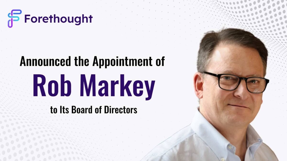 Rob Markey Joins Forethought’s Board of Directors, Strengthening Leadership in Generative AI for Customer Service