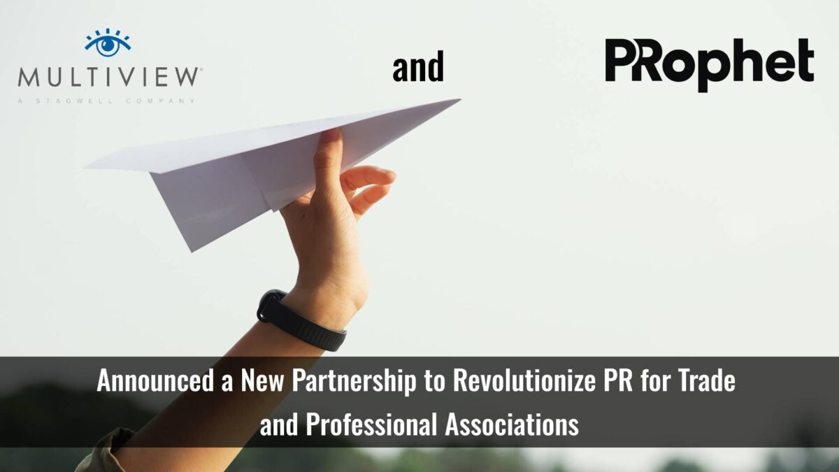 Multiview and PRophet Join Forces to Transform PR Capabilities for Associations with the Power of Generative and Predictive AI