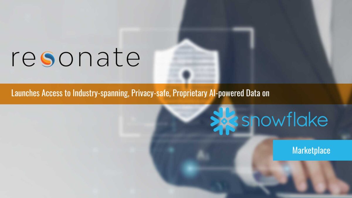 Resonate Launches Access to Industry-spanning, Privacy-safe, Proprietary AI-powered Data on Snowflake Marketplace