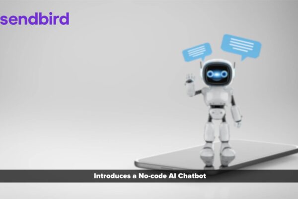 Sendbird Introduces a No-code AI Chatbot to Help SMBs Automate Customer Interactions