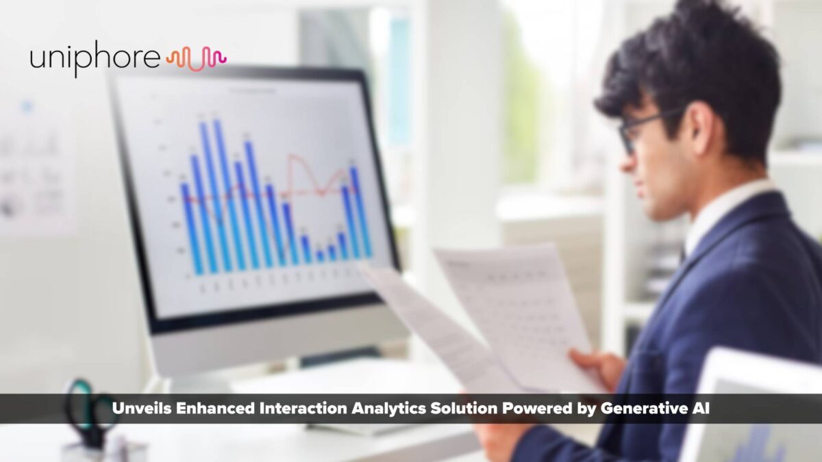 Uniphore Unveils Enhanced Interaction Analytics Solution Powered by Generative AI