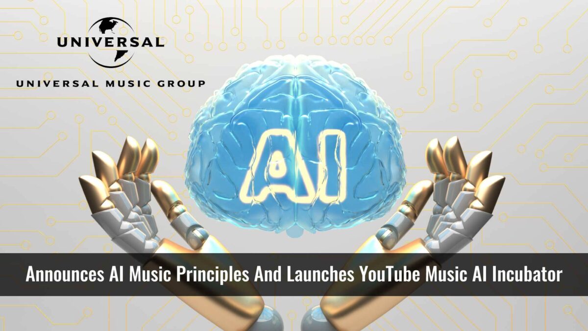 YouTube Announces AI Music Principles And Launches YouTube Music AI Incubator With Artists, Songwriters and Producers from Universal Music Group