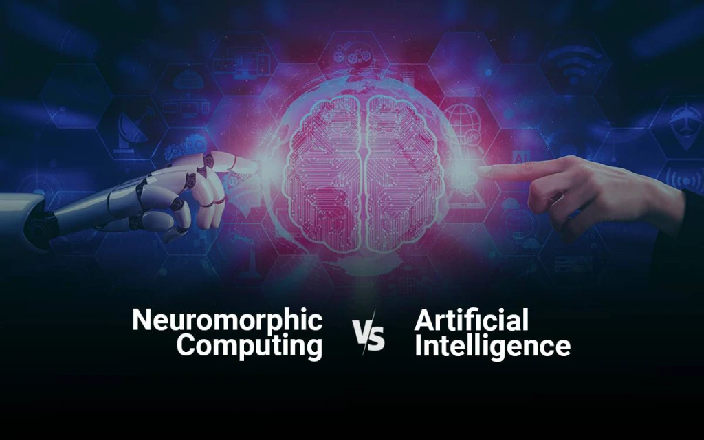 Neuromorphic Computing vs Artificial Intelligence