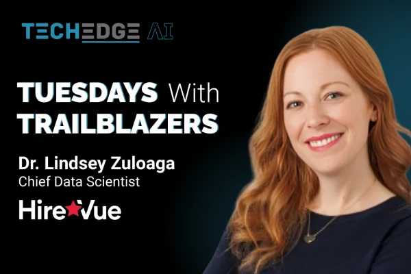 Tuesdays with Trailblazers ft. Dr. Lindsey Zuloaga, Chief Data Scientist, HireVue