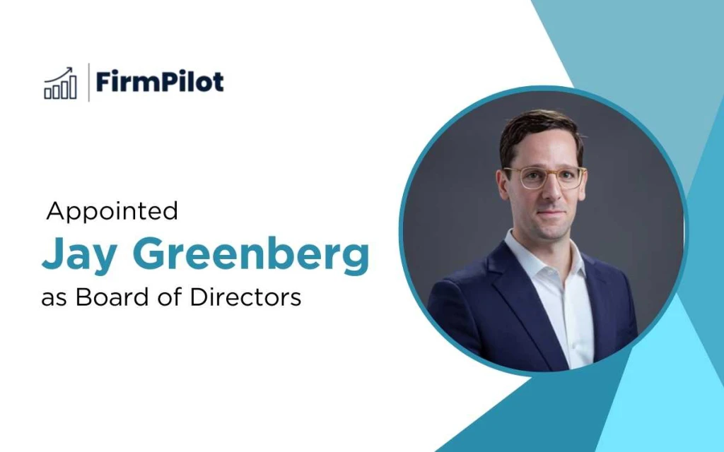 Jay Greenberg Joins FirmPilot AI Board, Bringing Expertise in Legal Tech