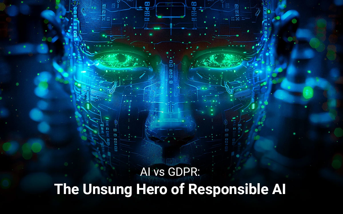 AI vs GDPR: The Unsung Hero of Responsible AI 
