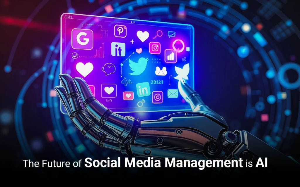 The Future of Social Media Management is AI