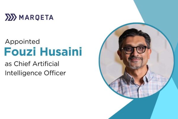 Marqeta Appoints Fouzi Husaini as Chief AI Officer to Boost Innovation