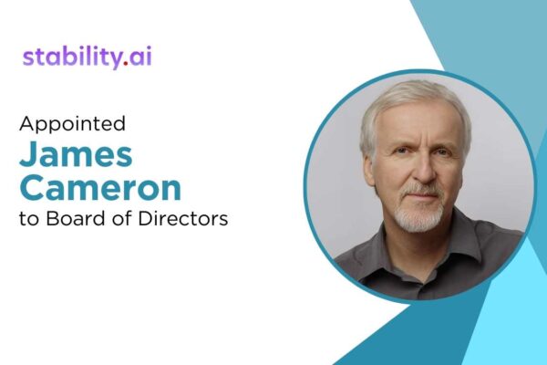 James Cameron Joins Stability AI Board to Transform Visual Media
