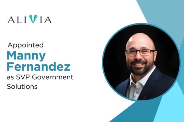 Alivia Analytics Appoints Manny Fernandez as SVP of Government Solutions