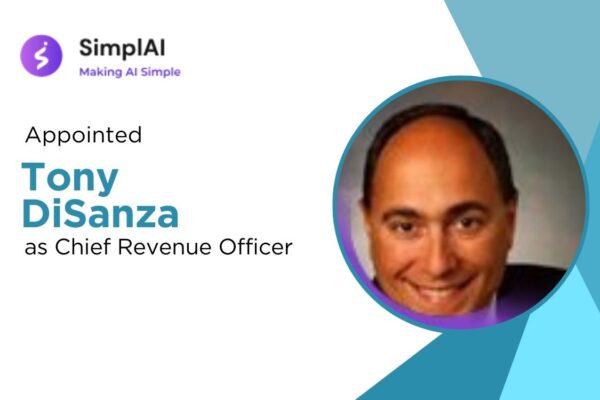 Tony DiSanza Appointed Chief Revenue Officer at SimplAI