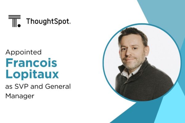 ThoughtSpot Appoints Francois Lopitaux to Lead AI Product Innovation