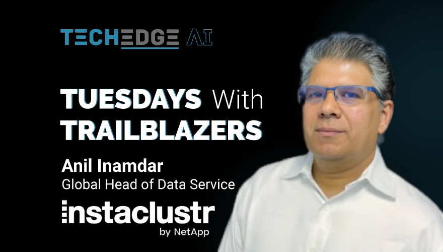 TEAI Podcast ft. Anil Inamdar, VP & Head of Data Solutions at Instaclustr – NetApp