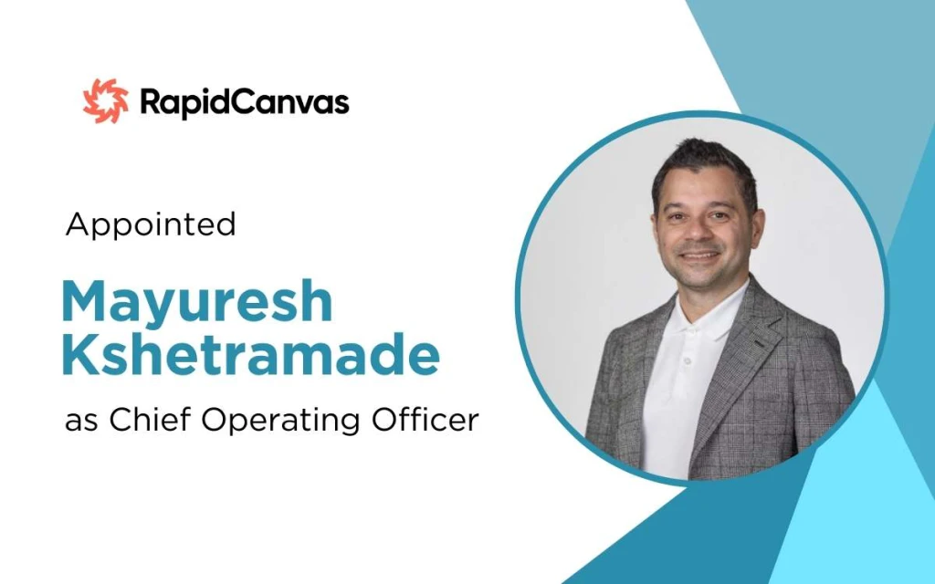 RapidCanvas Appoints Mayuresh Kshetramade as COO Amidst AI Growth