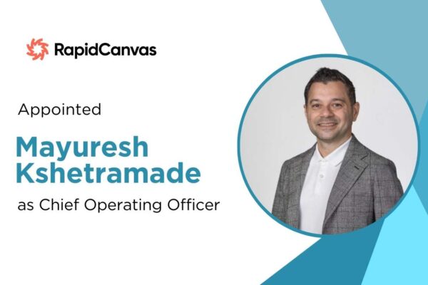 RapidCanvas Appoints Mayuresh Kshetramade as COO Amidst AI Growth