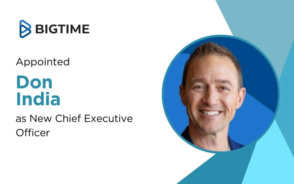 BigTime Software Appoints Don India as New CEO to Drive AI-Powered Growth