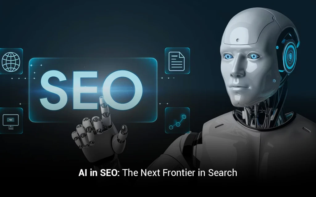 AI in SEO: The Next Frontier in Search 