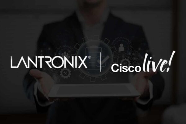 Lantronix Debuts LM4 AI-Driven Out-of-Band Management Platform at Cisco Live 2025