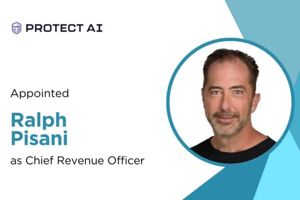 Protect AI Appoints Ralph Pisani as CRO to Accelerate AI Security Growth